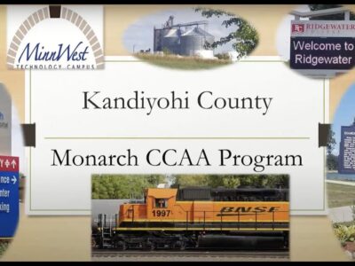 Alt text: A collage of images related to Kandiyohi County, featuring the MinnWest Technology Campus, Carris Health Rice Memorial Hospital signage, a BNSF train, Ridgewater College welcome sign, and a historical marker for Diamond Lake Community Park, highlighting the Monarch CCAA Program.