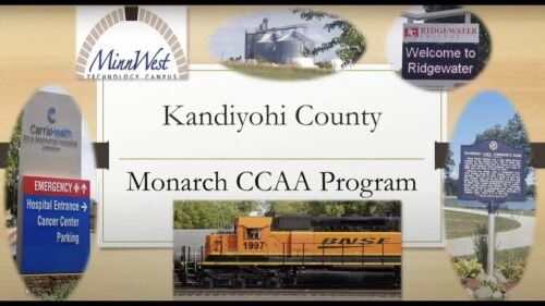 Alt text: A collage of images related to Kandiyohi County, featuring the MinnWest Technology Campus, Carris Health Rice Memorial Hospital signage, a BNSF train, Ridgewater College welcome sign, and a historical marker for Diamond Lake Community Park, highlighting the Monarch CCAA Program.