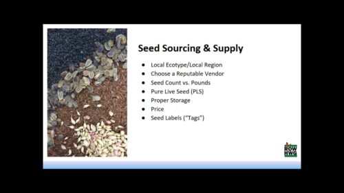 Image of various seeds with a list of seed sourcing and supply guidelines, including local ecotype selection, vendor reputation, seed count versus pounds, pure live seed (PLS), proper storage, pricing, and seed labeling.
