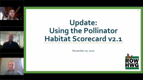 Update on using the Pollinator Habitat Scorecard version 2.1 presented on November 10, 2020, featuring three speakers discussing pollinator conservation strategies.