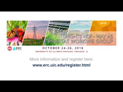 Alt text: Banner for the Rights-of-Way as Habitat Working Group event, featuring images of a butterfly, power lines, and natural landscapes. Event details include date (October 24-26, 2018) and location (University of Illinois-Chicago, Chicago, IL). Registration link provided.