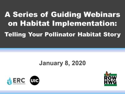 Title slide for a webinar series on habitat implementation, focusing on pollinator habitats, featuring the date January 8, 2020, and logos of ERC, UIC, and ROWHG.