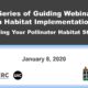 Title slide for a webinar series on habitat implementation, focusing on pollinator habitats, featuring the date January 8, 2020, and logos of ERC, UIC, and ROWHG.